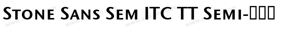 Stone Sans Sem ITC TT Semi字体转换